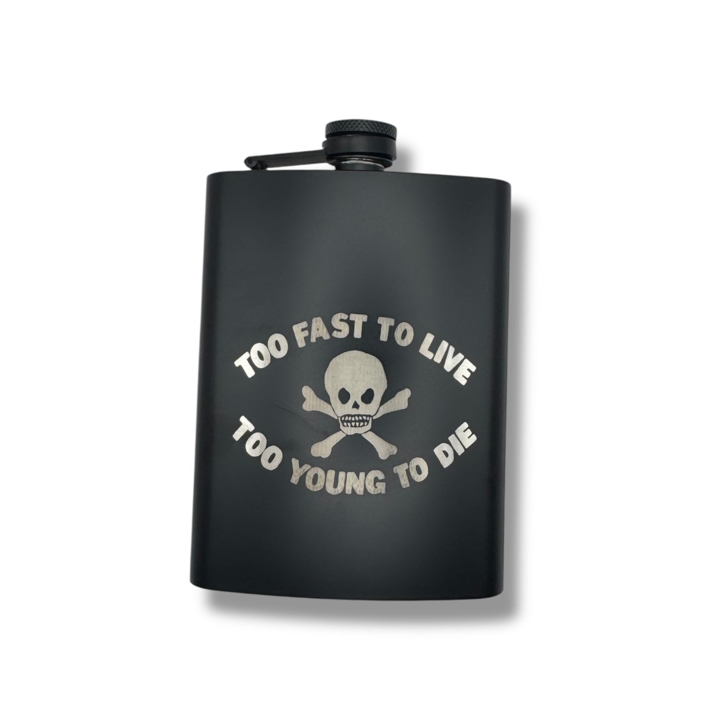 Live Fast To Die Flask (8oz)
