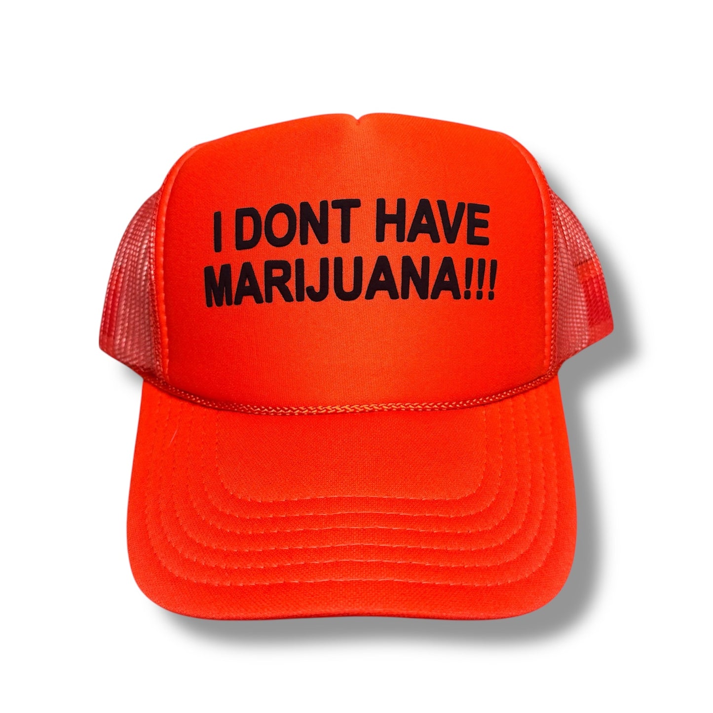 I Dont Have Marijuana! Trucker Cap