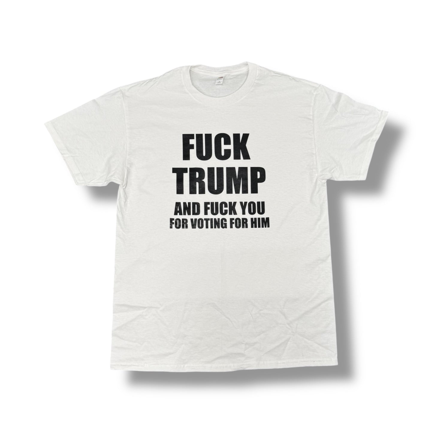 Fuck Trump and Fuck You T-Shirt